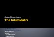 The Intimidator - Shotgun