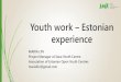 Youth work - Estonian experience