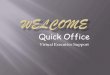 Welcome quick office