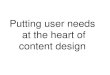 Putting user needs at the heart of content design  | Abby Rudland | December 2014