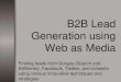 B2B Lead Generation using Google, AdWords, Facebook, LinkedIn, and Twitter