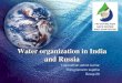 Water organization in india and russia