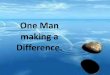 One man making a difference – starts with