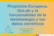  European Projects. Golab and functionality of the terminology and scientific data. DIM autumn 2014