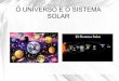 Tema 6  o universo e o sistema solar