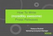 How to Write Incredibly Awesome Press Releases