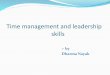 Time managment and leadership skills
