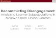 Deconstructing Disengagement: Analyzing Learner Subpopulations in MOOCs