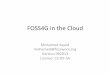 FOSS4G In The Cloud: Using Open Source to build Cloud based Spatial Infrastructure
