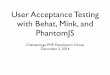 User Acceptance Testing with Behat, Mink and PhantomJS