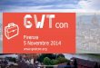 GWTcon 2014 - Apertura