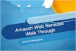 Amazon Web Services (AWS) - A Brief Introduction