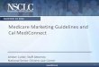 Medicare Marketing Guidelines and Cal-MediConnect presented by the NSCLC