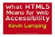 What HTML5 Means for Web Accessibility