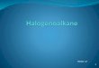Halogenoalkanes as level chemistry