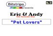 Eric & Andy Bitstrips 22 Pet-lovers