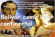 Bolivar como lider continental