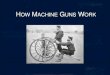 How Machine Guns Work
