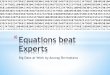 Equations Beat Experts - Stories of Big Data Analytics