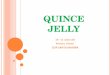 QUINCE JELLY