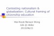 Contesting nationalism & globalization: Cultural framing of citizenship education