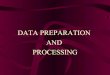 Data Preparation and Processing