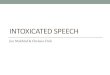 Intoxicated speech