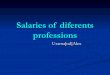 Salaries Of Diferents Profesions  Usama[Nd] Alex