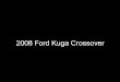 2008 Ford Kuga Crossover