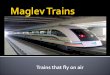 Maglev trains by sumit sanyal
