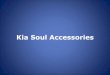 Kia Soul Accessories