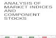 Analysis Of Market Indices & Component Stocks