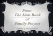 The Lion Book of Family Prayers for The indigo Drum Peace Projet