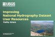 2012 USGS Track, Improving NHD User Resources, Kathy Isham