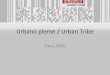 Urbano Pleme   Who We Are (1 0)