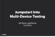 Jumpstart to Multi-Device Testing