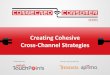 Creating Cohesive Cross-Channel Strategies