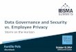 Storm on the Horizon: Data Governance & Security vs. Employee Privacy