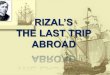Rizal's Last Trip Abroad