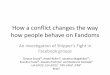 How a conflict changes the way how people on Fandoms