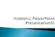 Let's Make A Power Presentation