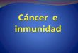 Cancer  e  inmunidad