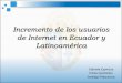 Incremento de los usuarios de internet en ecuador
