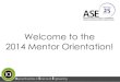 Mentor Orientation for Apprenticeships in Science and Engineering (ASE) Program