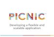 Picnic Software - Developing a flexible and scalable application