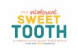 The Intolerant Sweet Tooth