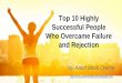 Top 10 Successful People Who Overcame Failure and Rejection