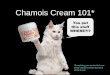 Chamois Cream 101