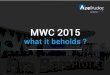 MWC 2015: what it beholds?