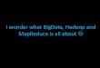 Intro to BigData , Hadoop and Mapreduce